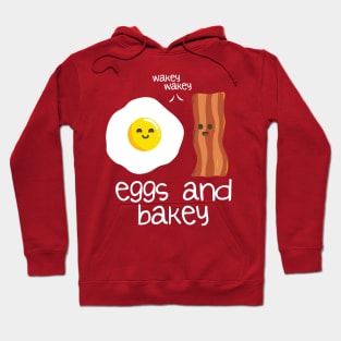 Eggs and bakey Hoodie